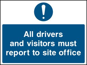 All drivers and visitors must report to site office