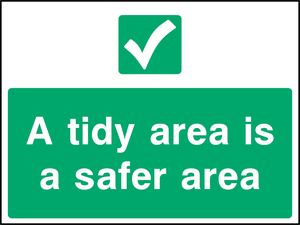 A tidy area Is a safer area