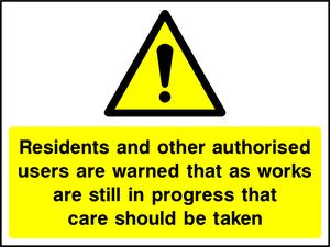 Residents and other authorised users are warned that as work