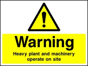 | Warning Heavy plant and machinery operate on site