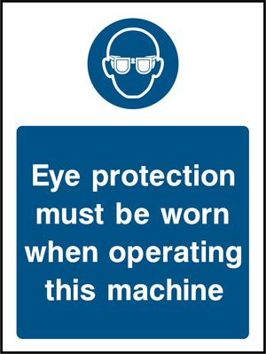 Eye protection must be worn when operating this machine