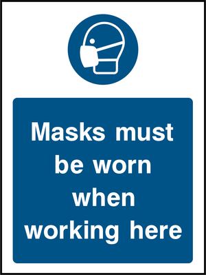 Masks must be worn when working here
