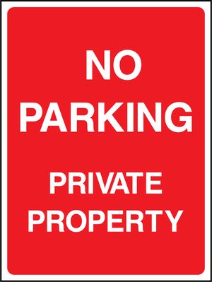 NO PARKING PRIVATE PROPERTY