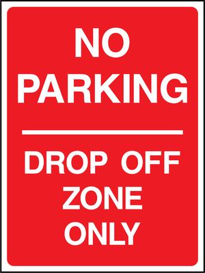 NO PARKING DROP OFF ZONE ONLY