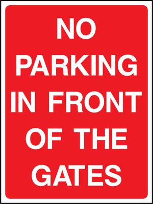 NO PARKING IN FRONT OF THE GATES