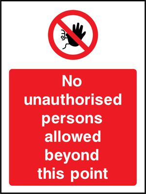 Prohibition - Access Restricted Sign