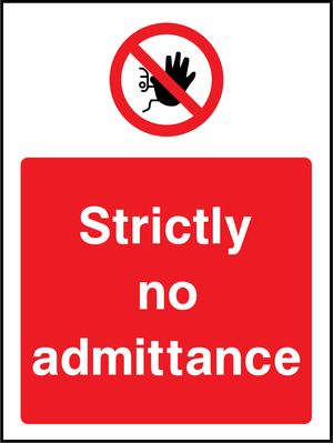 Prohibition - Access Restricted Sign