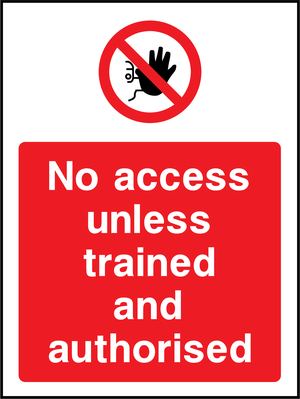 Prohibition - Access Restricted Sign